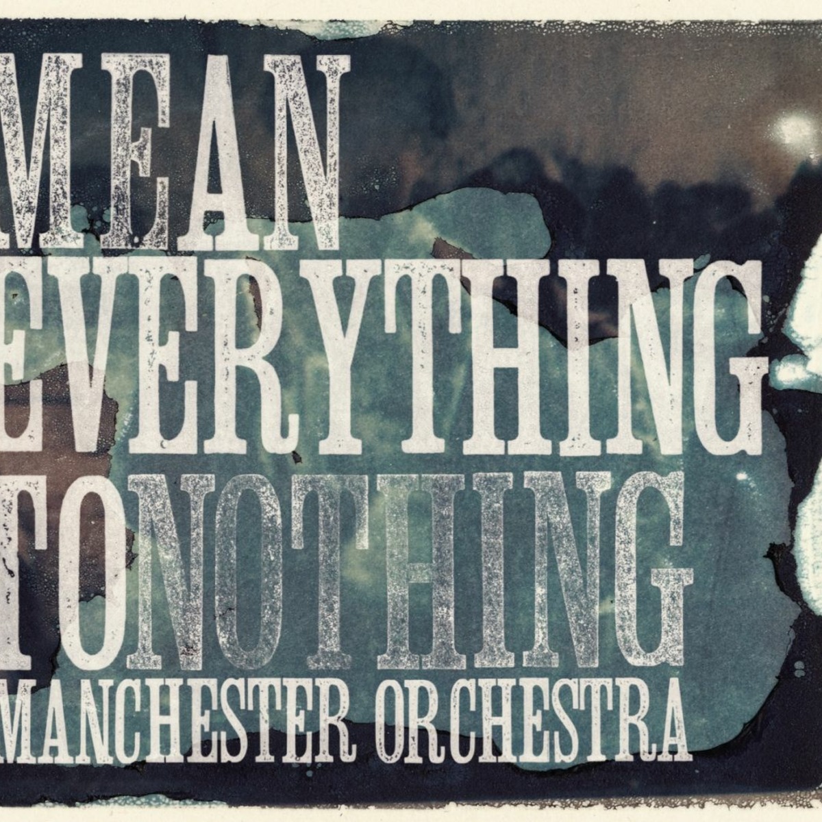 Mean Everything to Nothing