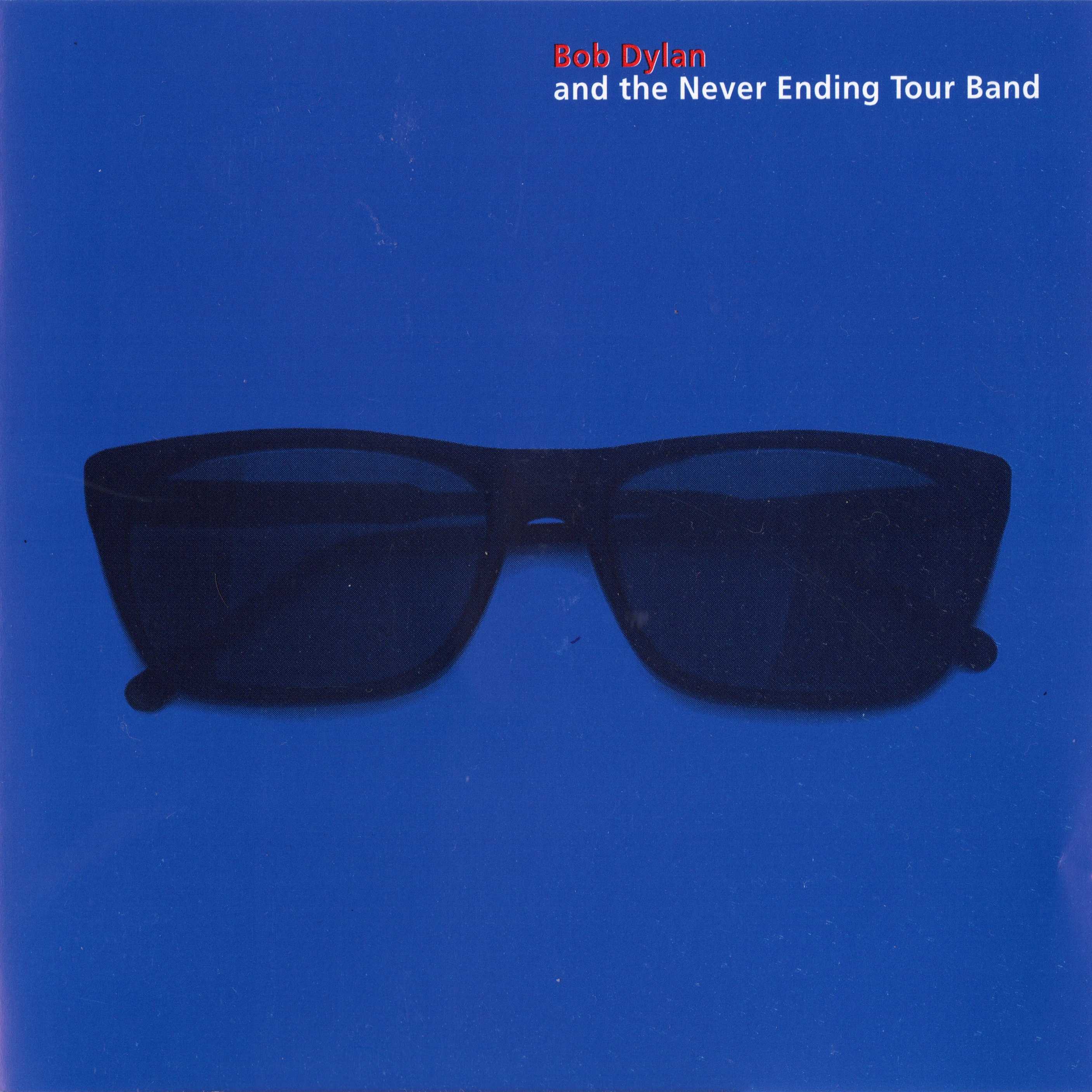 Bob Dylan and the Never Ending Tour Band
