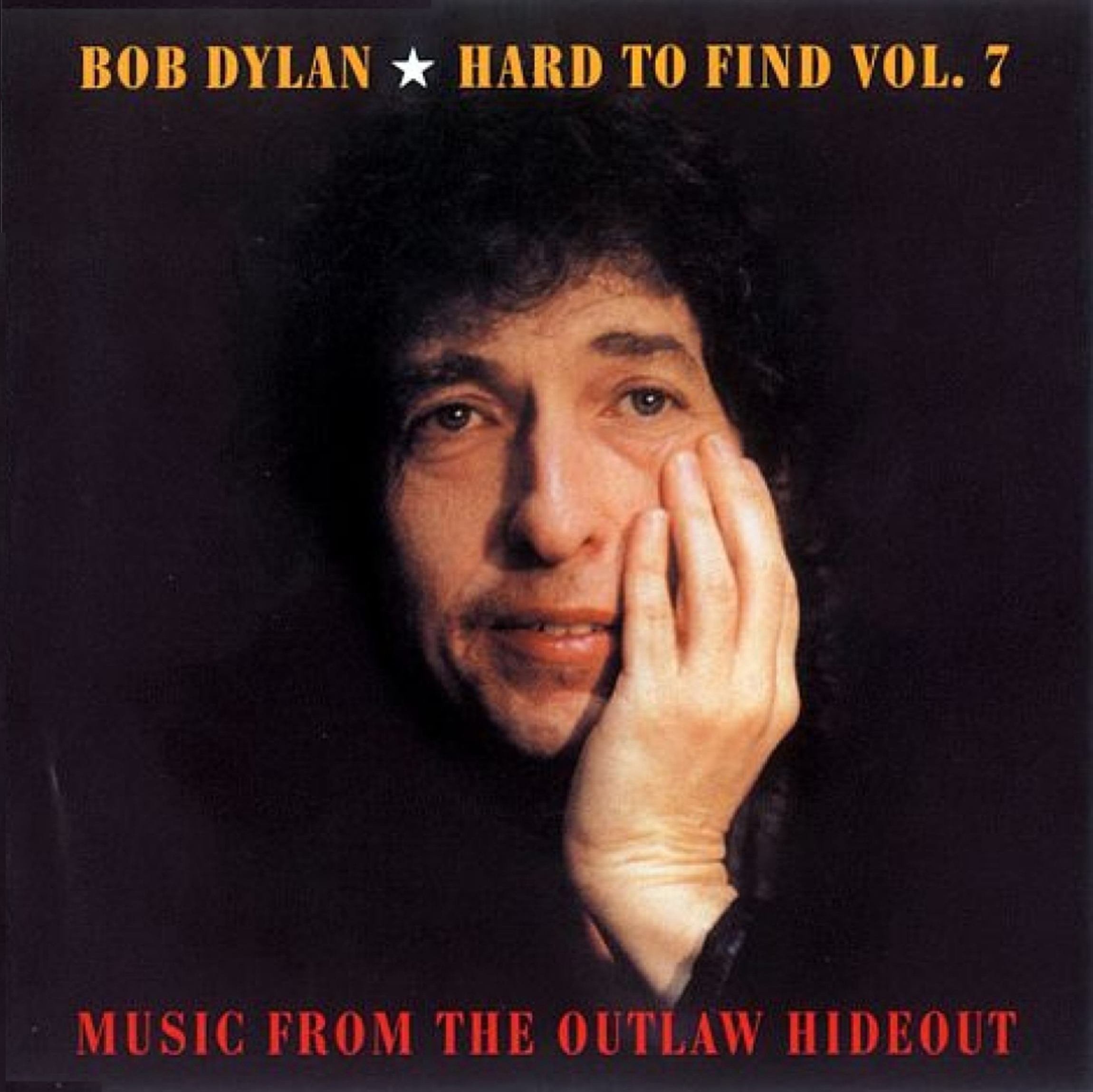 Hard to Find, Volume 7: Music From the Outlaw Hideout