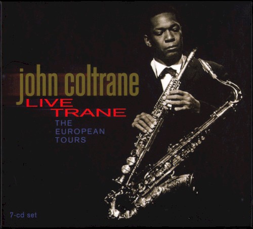 Live Trane: The European Tours