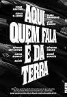 Aqui quem fala e da Terra