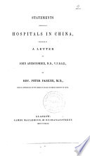 Statements Respecting Hospitals in China, Preceded by a Letter to John Abercrombie ...