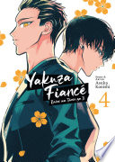 Yakuza Fiance: Raise wa Tanin ga Ii, Vol. 4