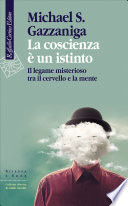 La coscienza e un istinto