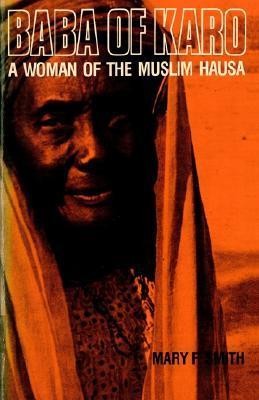 Baba of Karo: A Woman of the Muslim Hausa