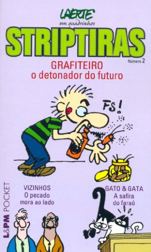 Striptiras - Grafiteiro: o Detonador do Futuro