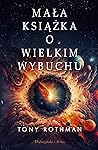 Mala ksiazka o Wielkim Wybuchu