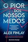 O Pior dos Nossos Medos