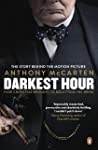 Darkest Hour: How Churchill Brought Us Back from the Brink