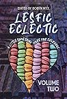 LesFic Eclectic Volume Two