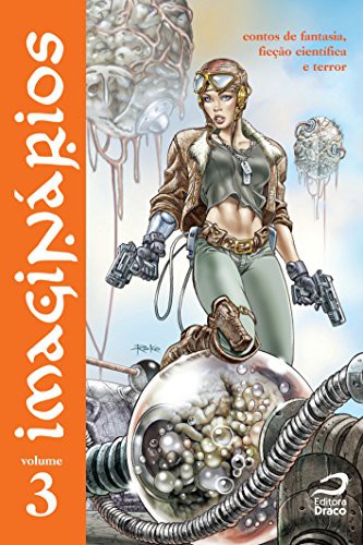 Imaginarios, vol. 3: Contos de fantasia, ficcao cientifica e terror