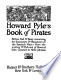 Howard Pyle's Book of Pirates