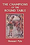 The Story of the Champions of the Round Table