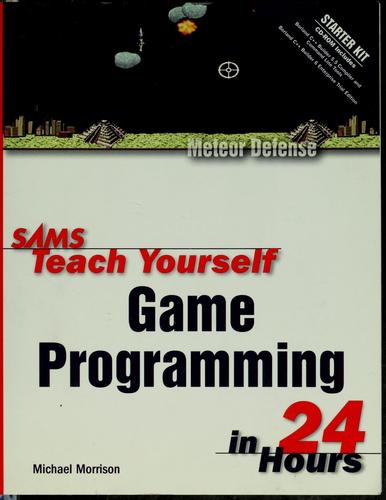 Sams teach yourself game programming in 24 hours