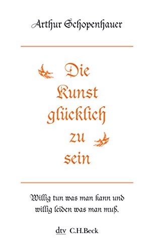 Die Kunst, glucklich zu sein