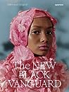 The New Black Vanguard: Photography Between Art and Fashion
