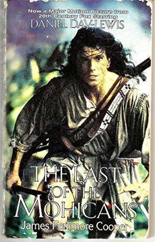 The Last of the Mohicans: A Narrative of 1757