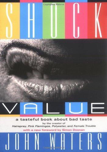Shock Value: A Tasteful Book about Bad Taste
