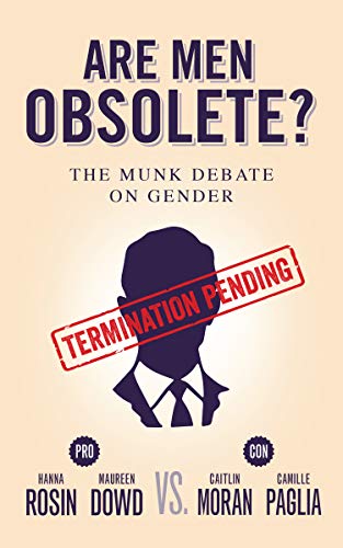 Are Men Obsolete?: The Munk Debate on Gender