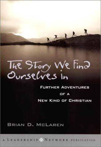 The Story We Find Ourselves in