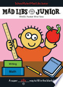 School Rules! Mad Libs Junior