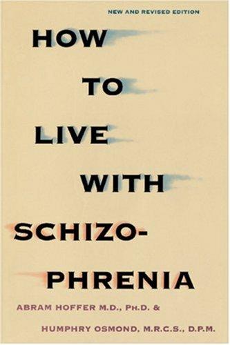 How to Live with Schizophrenia