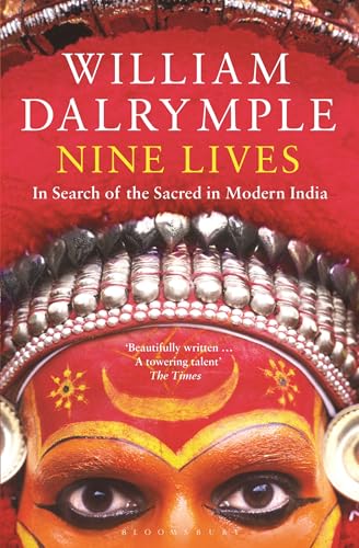 Nine Lives: In Search Of The Sacred In Modern India