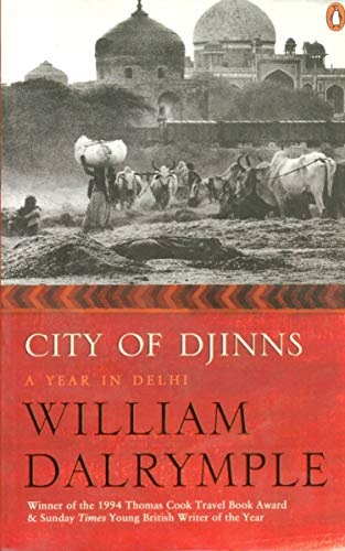 City Of Djinns : A Year In Del