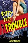 Fifty Feet of Trouble