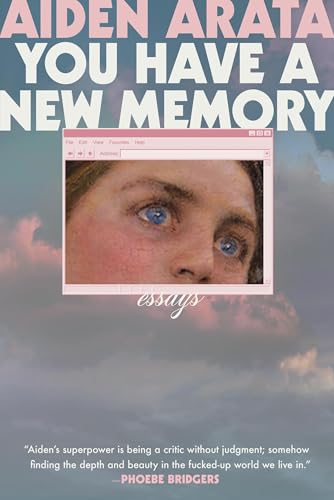 You Have a New Memory: Essays