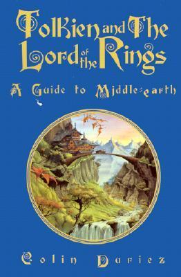 Tolkien and The Lord of the Rings: A Guide to Middle-earth