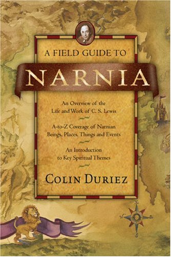 A Field Guide to Narnia