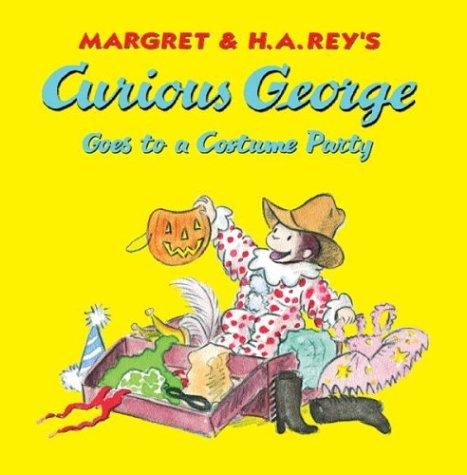 Margret & H.A. Rey's Curious George goes to a costume party