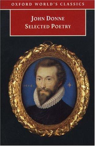 John Donne: Selections from Divine Poems, Sermons, Devotions and Prayers