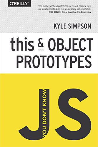 You Don't Know JS: This & Object Prototypes