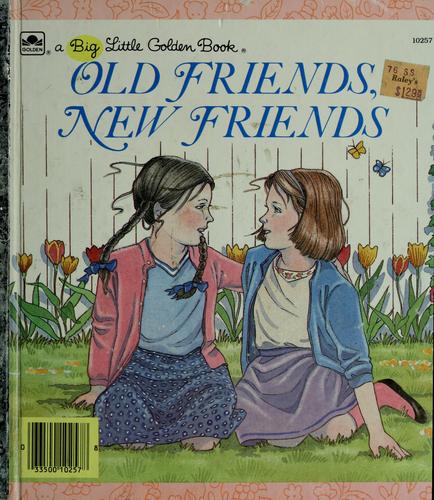 Old friends, new friends