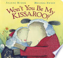 Won't You Be My Kissaroo?