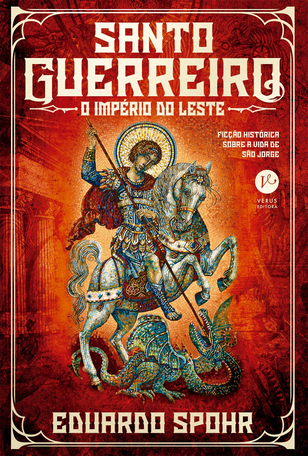 Santo Guerreiro: O Imperio do Leste