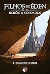 Filhos do Eden: Herois & Soldados