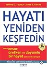 Hayati Yeniden Kesfedin: Daha Cesur, Uretken ve Doyumlu Bir Hayat icin Gerekli Araclar