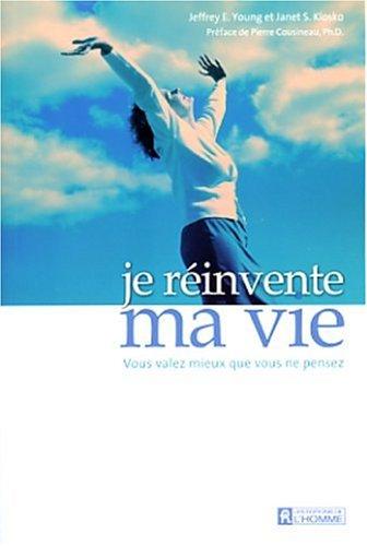 JE REINVENTE MA VIE VOUS VALEZ MIEUX QUE CE QUE VOUS PENSEZ
