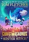 The Christmasaurus and the Winter Witch