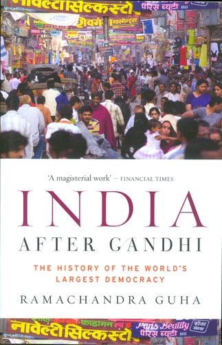 India After Gandhi: The History of the World's Largest Democracy