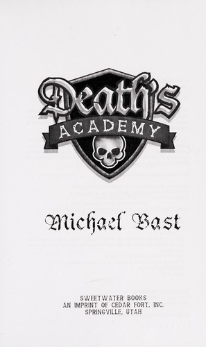 Death's Academy [Paperback] Michael Bast [Paperback] Michael Bast
