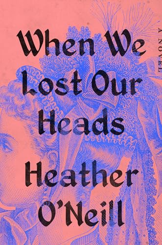 When We Lost Our Heads