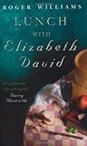 Lunch with Elizabeth David