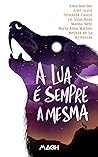 A lua e sempre a mesma
