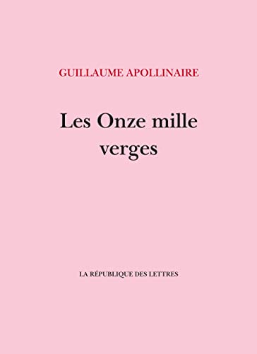 Les Onze mille verges: ou les Amours d'un hospodar
