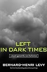 Left in Dark Times: A Stand Against the New Barbarism