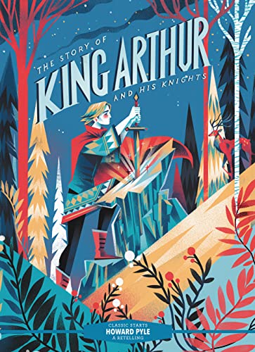 Classic Starts(R): the Story of King Arthur and His Knights